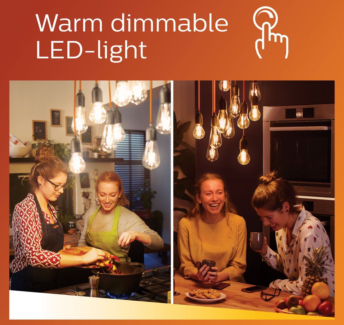 Of je nu aan het koken bent of geniet van een hapje en een drankje: met een dim to warm LED lichtbron kun je de intensiteit en kleurtemperatuur van je verlichting erop aanpassen.